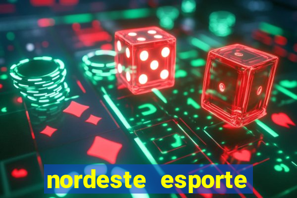 nordeste esporte net vip